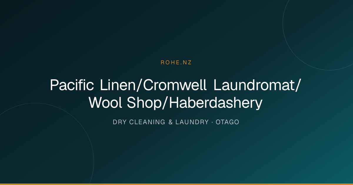Pacific Linen/Cromwell Laundromat/Wool Shop/Haberdashery