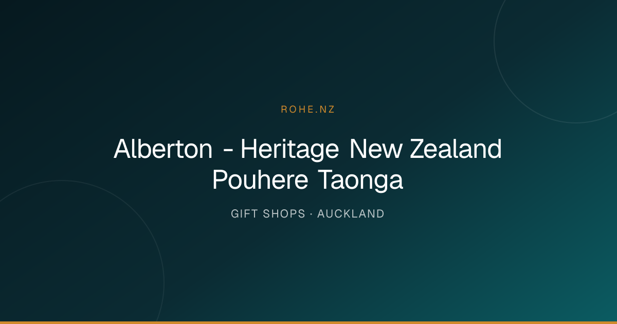 Alberton - Heritage New Zealand Pouhere Taonga