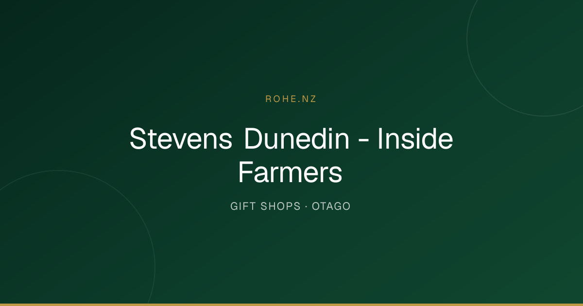 Stevens Dunedin - Inside Farmers