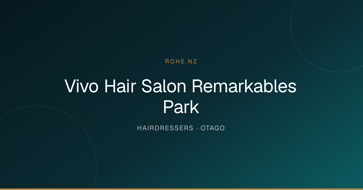 Vivo Hair Salon Remarkables Park