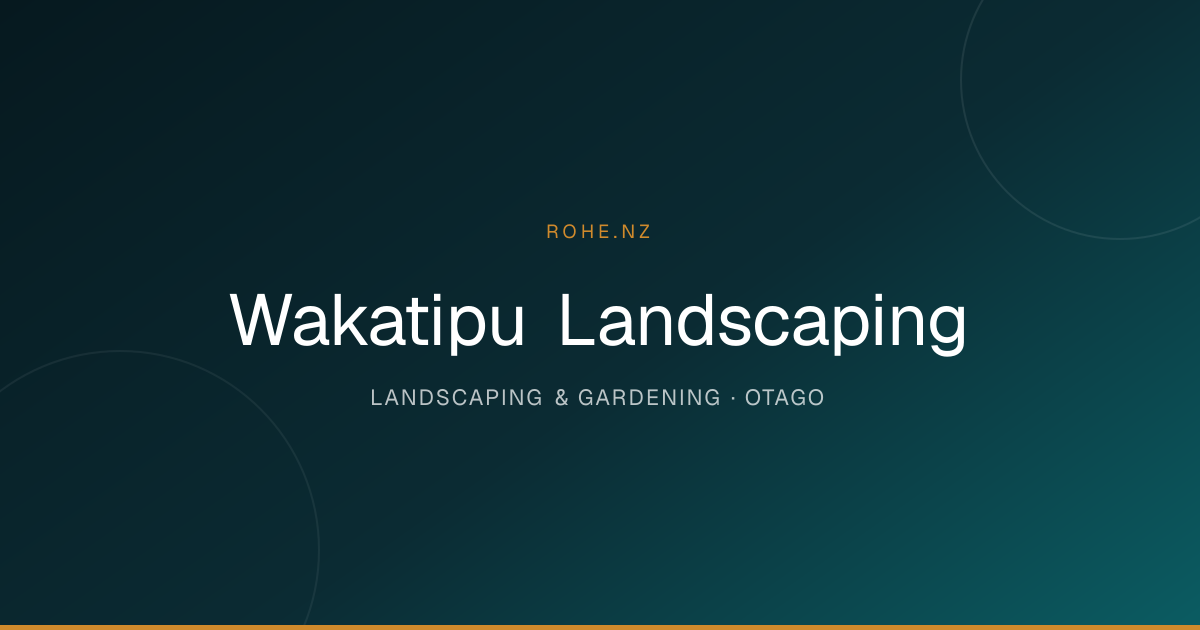 Wakatipu Landscaping