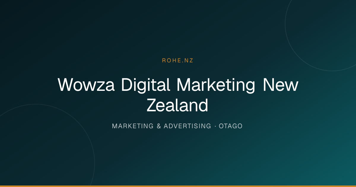 Wowza Digital Marketing New Zealand