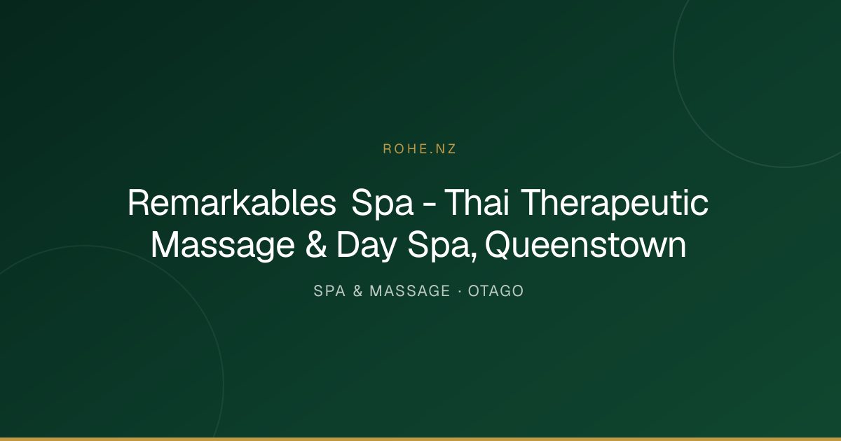Remarkables Spa - Thai Therapeutic Massage & Day Spa, Queenstown